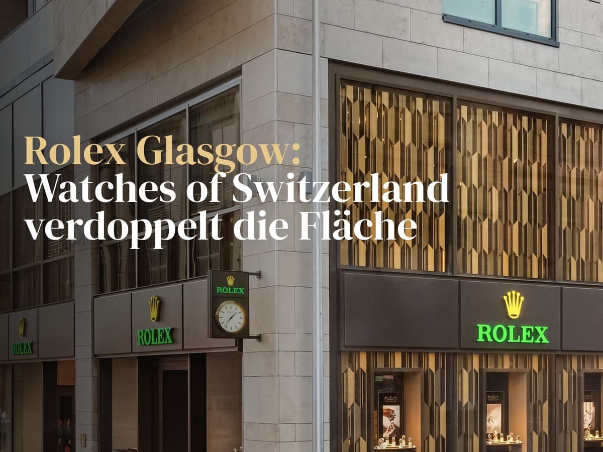 Rolex-Boutique in Glasgow: doppelt so groß, mit Gebrauchtuhren und Service
