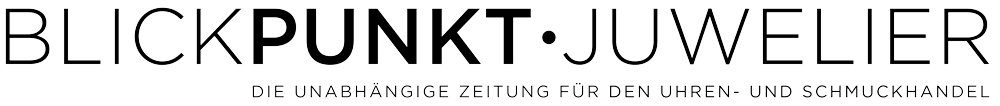 Blickpunkt Juwelier — die unabhängige Zeitung für den Uhren- und Schmuckhandel